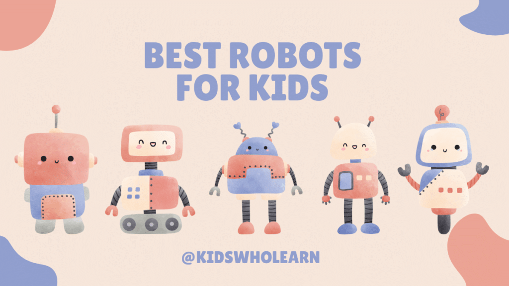Best Robots for Kids