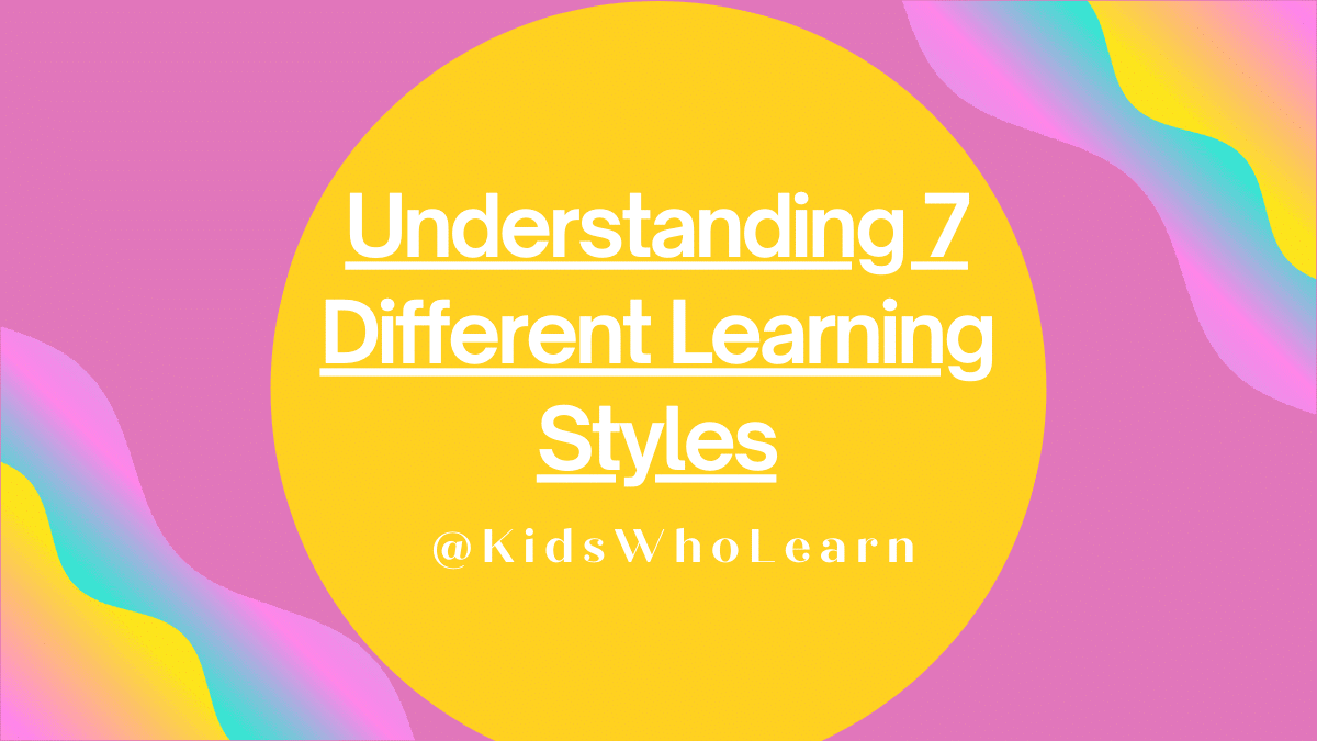 7 Different Learning Styles