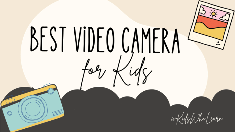 Best Video Camera for Kids