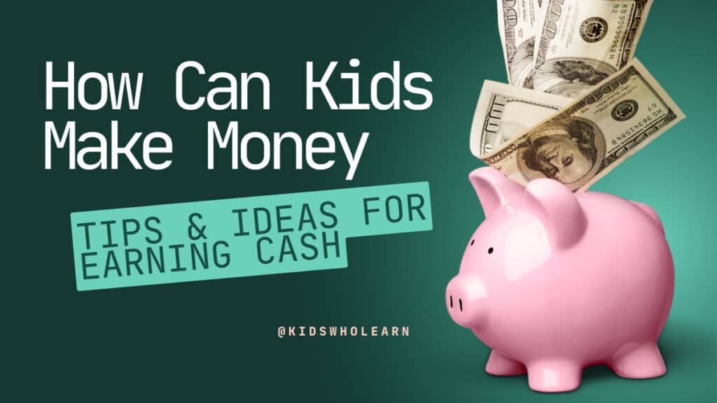 How Can Kids Make Money