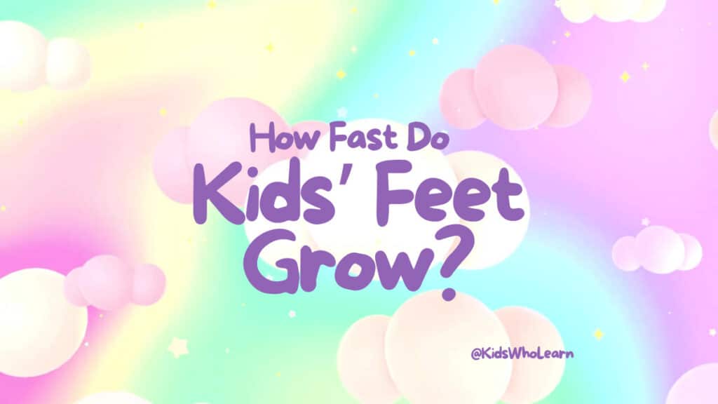 How Fast Do Kids' Feet Grow?