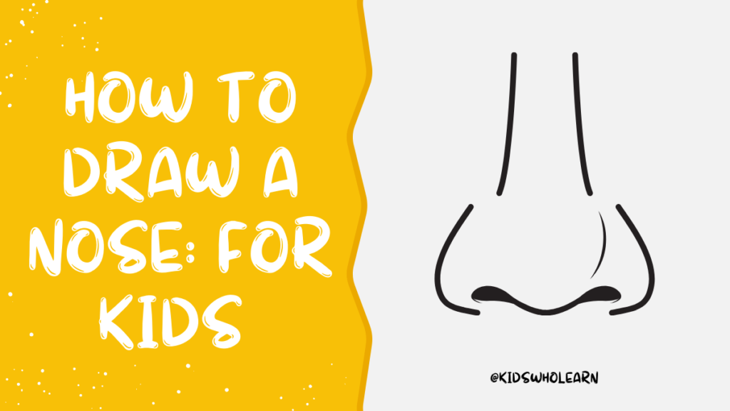 How to Draw a Nose for Kids