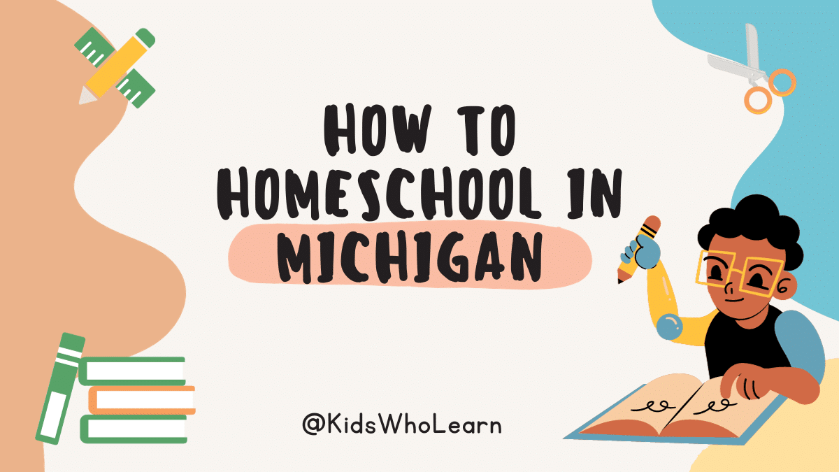 How to Homeschool in Michigan