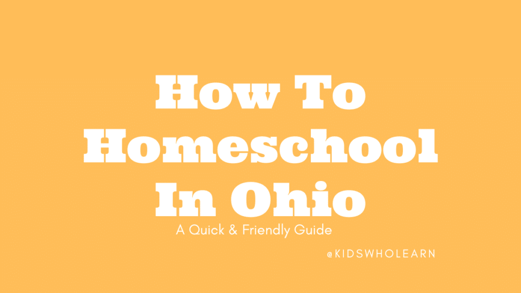 How To Homeschool in Ohio