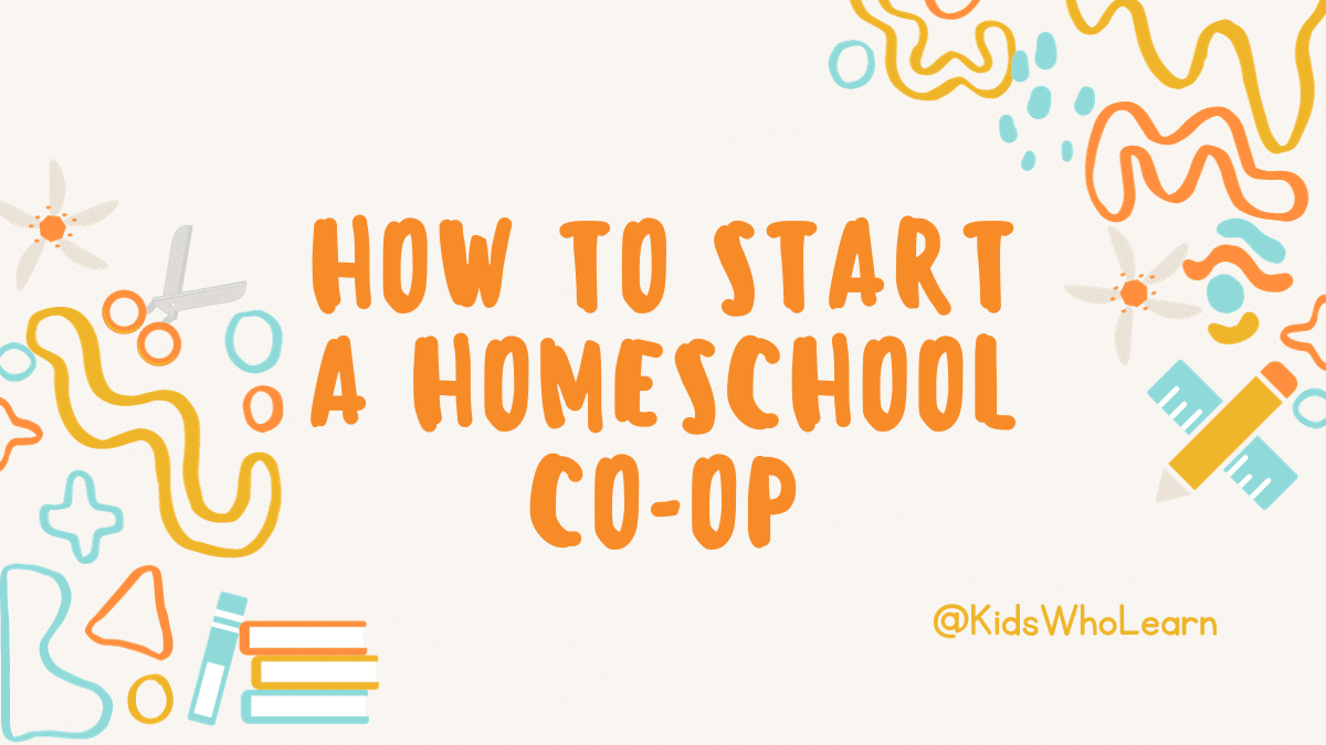 How to Start a Homeschool Co-Op
