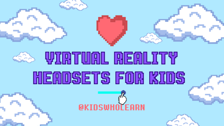 Best Virtual Reality Headsets for Kids