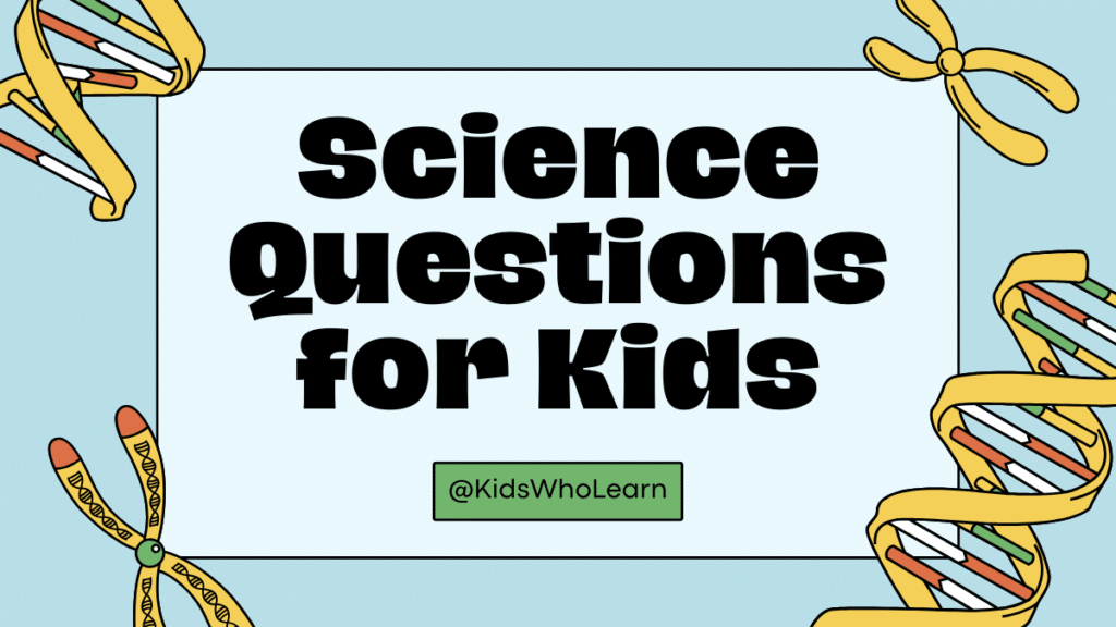 Science Questions for Kids