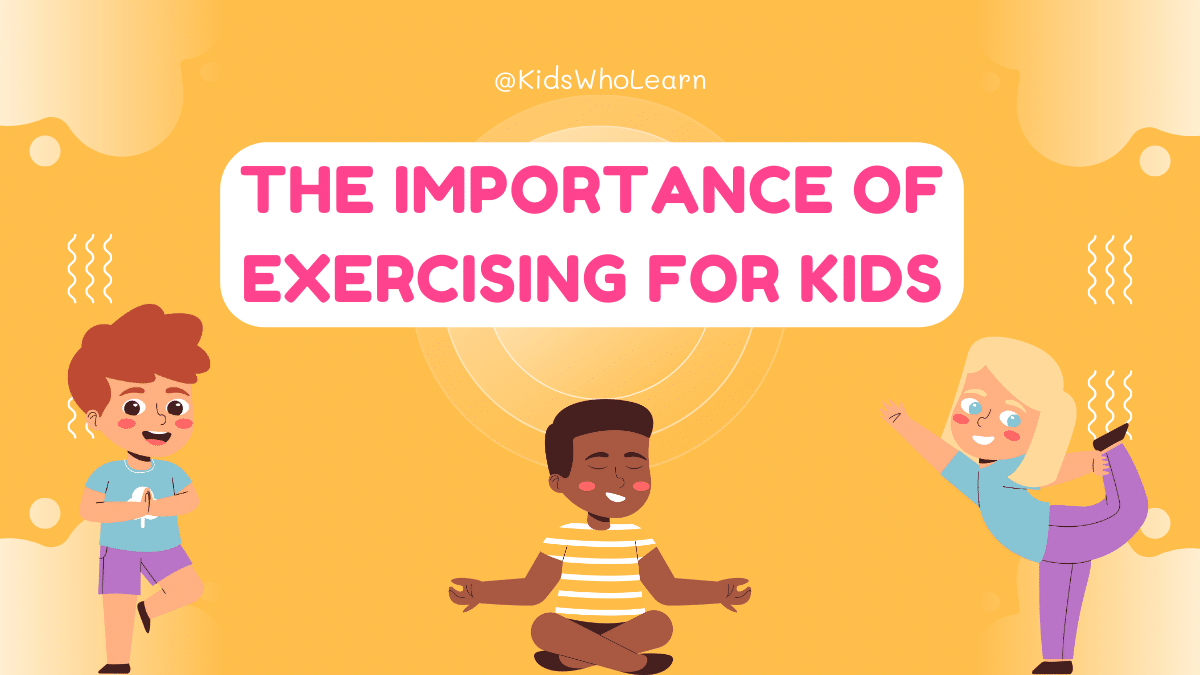 The Importance of Exercising for Kids