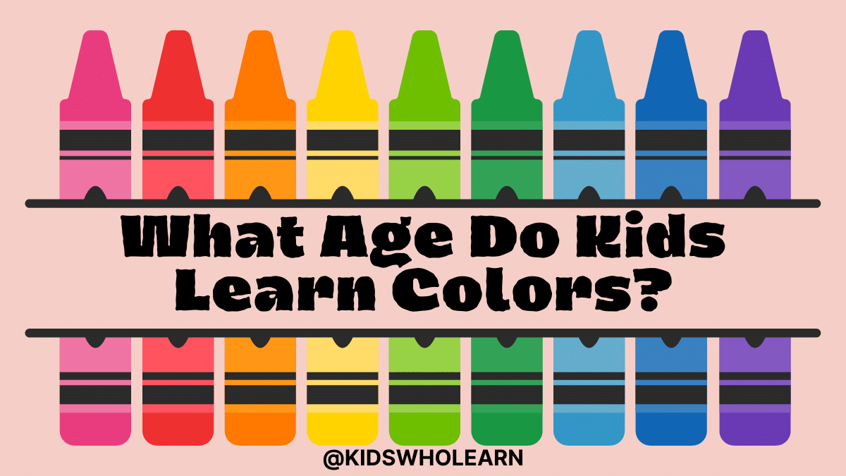 What Age Do Kids Learn Colors?