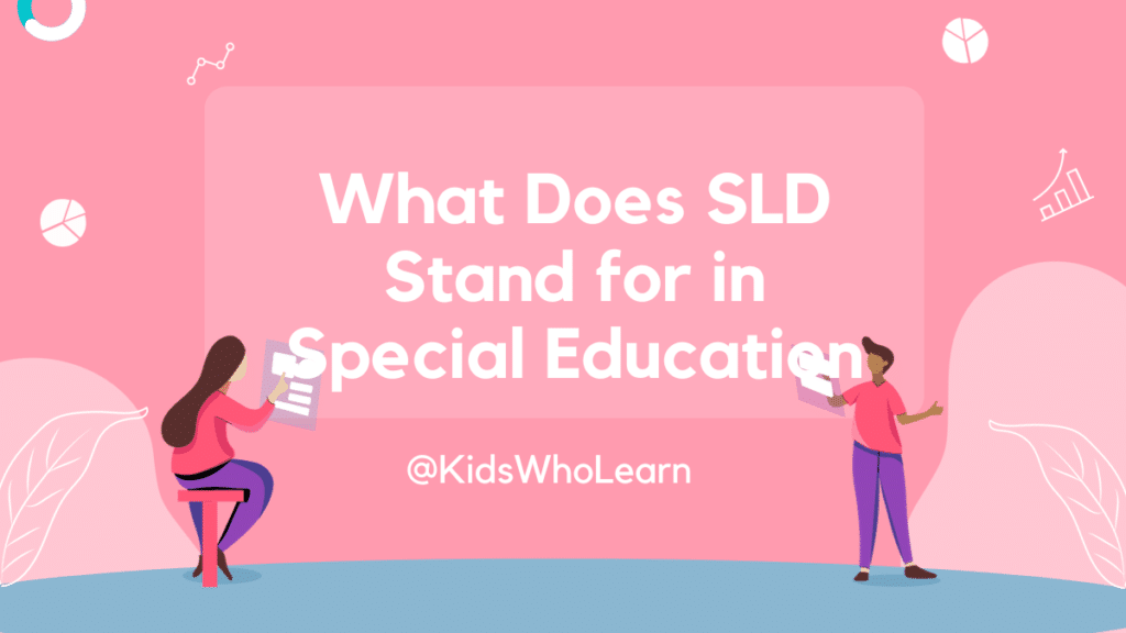 What Does SLD Stand For in Special Education