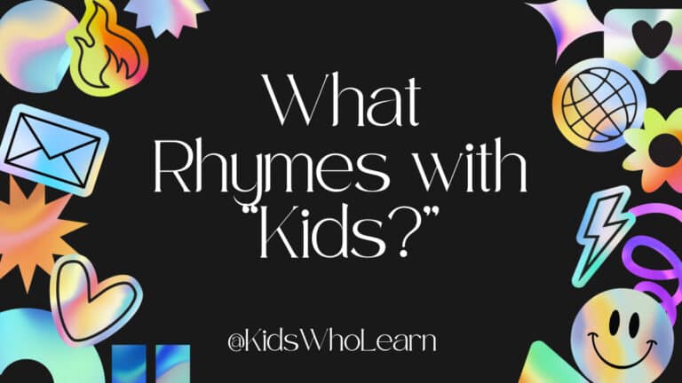 What Rhymes with Kids?