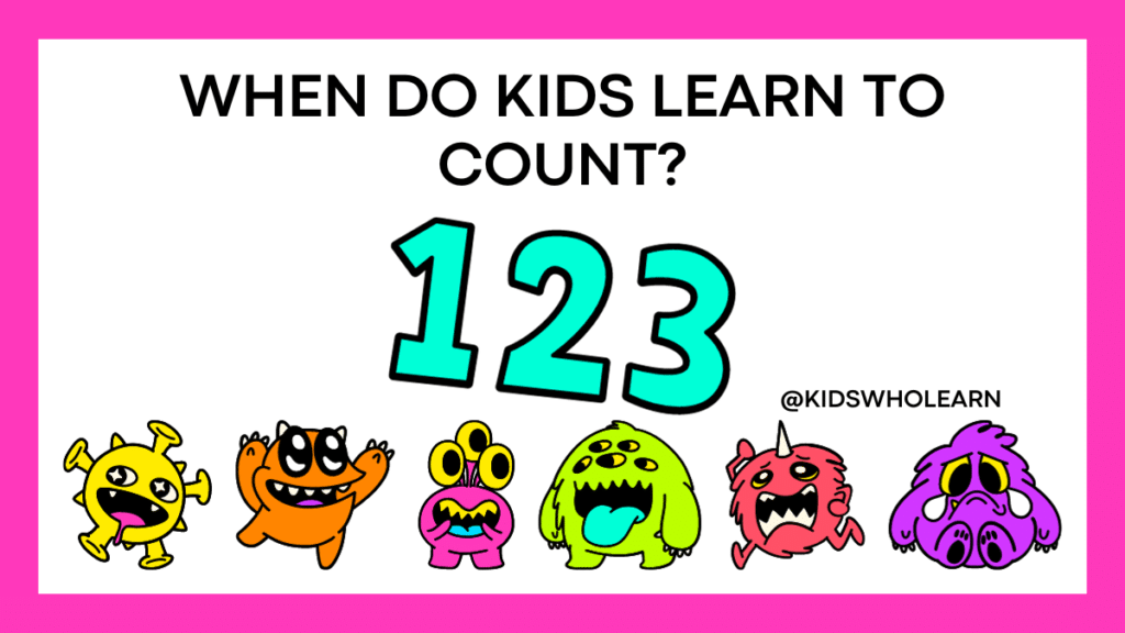 When Do Kids Learn to Count