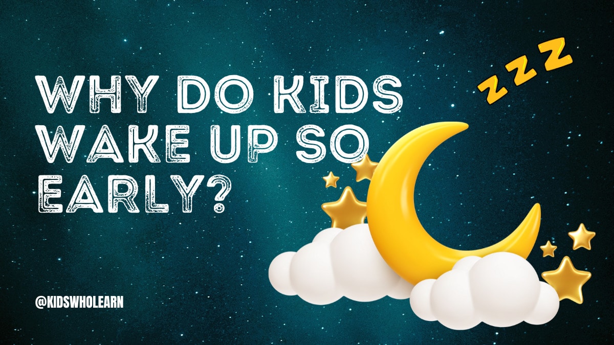 Why do Kids Wake Up so Early?