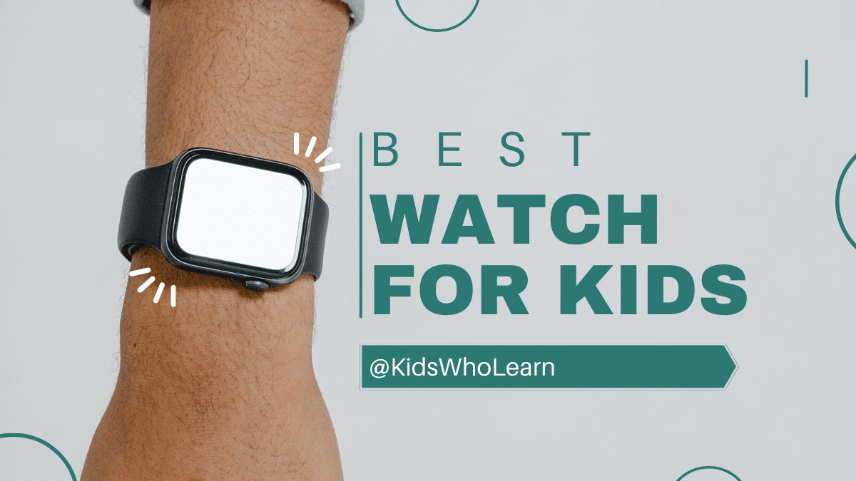 Best Watch for Kids