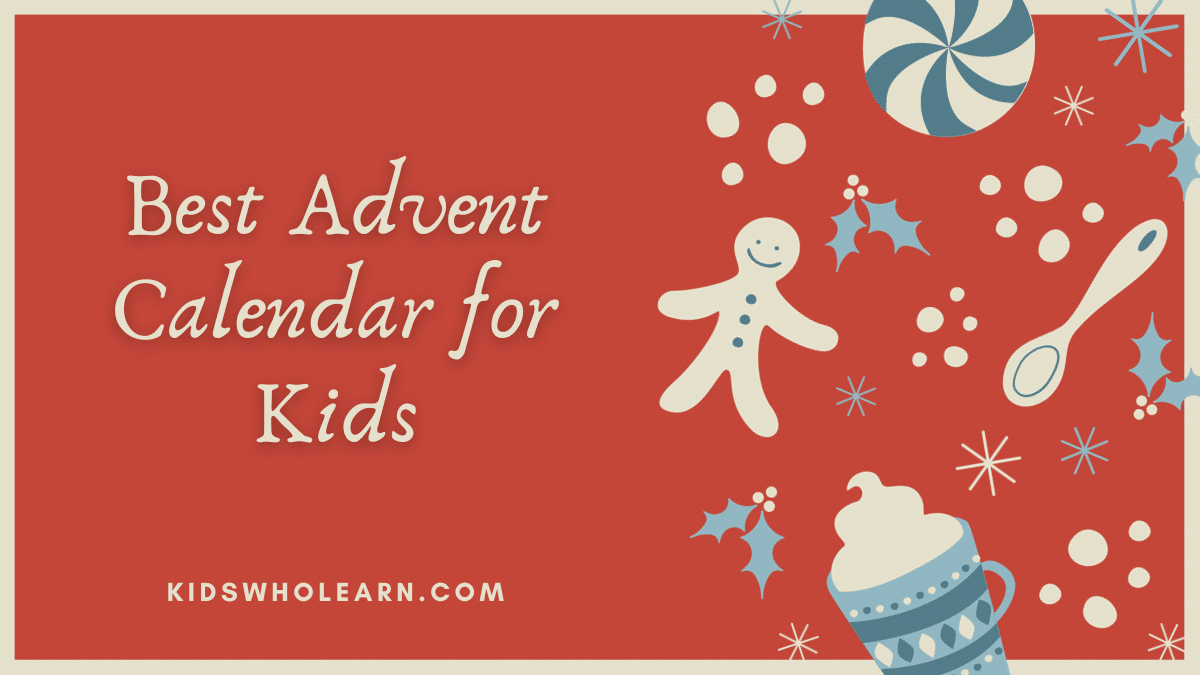 Best Advent Calendar For Kids