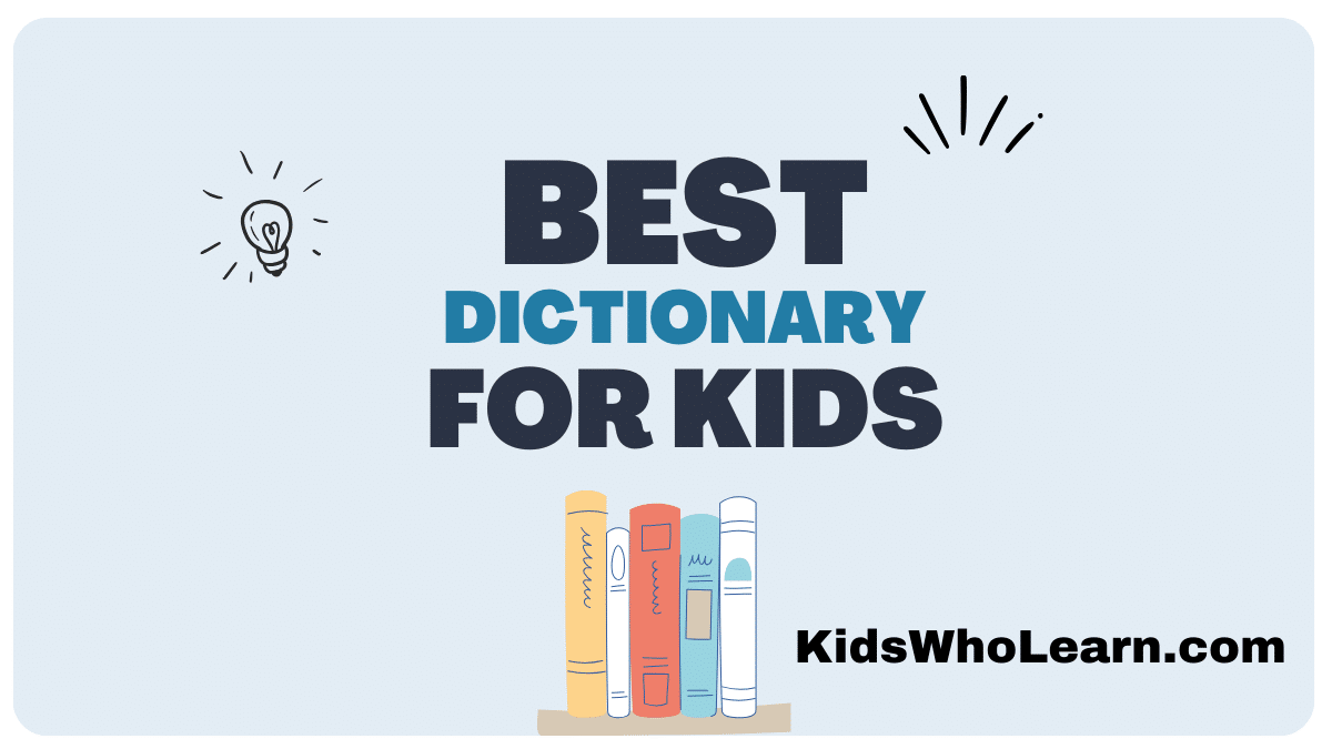 Best Dictionary For Kids