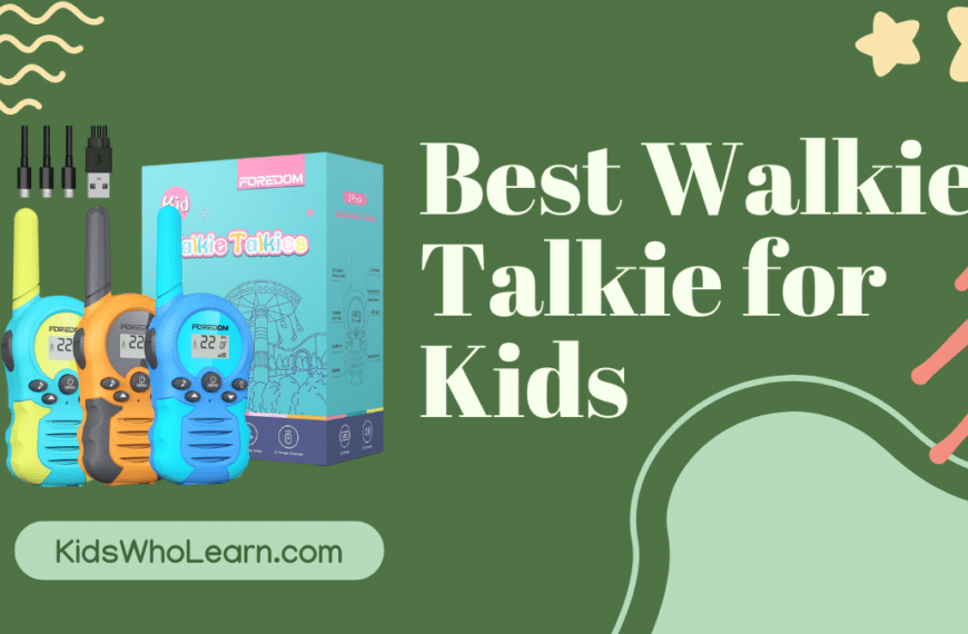 Best Walkie Talkie For Kids