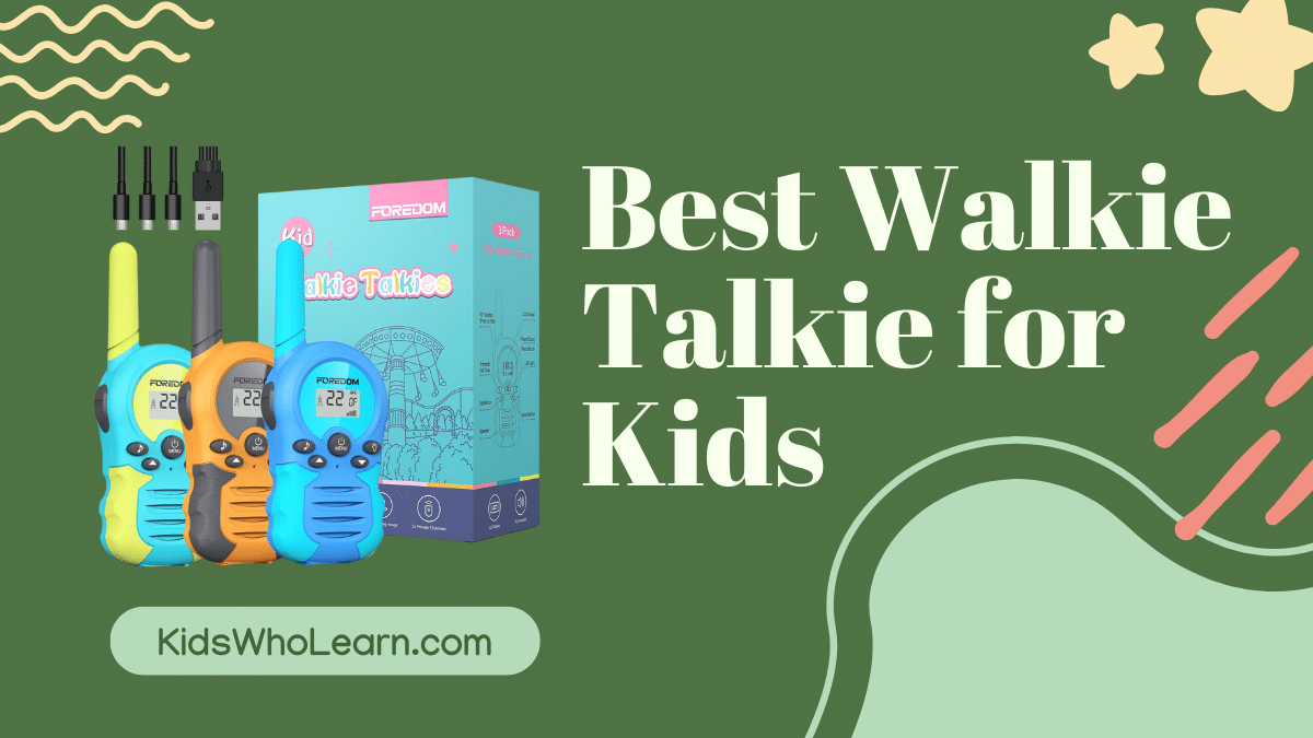 Best Walkie Talkie For Kids
