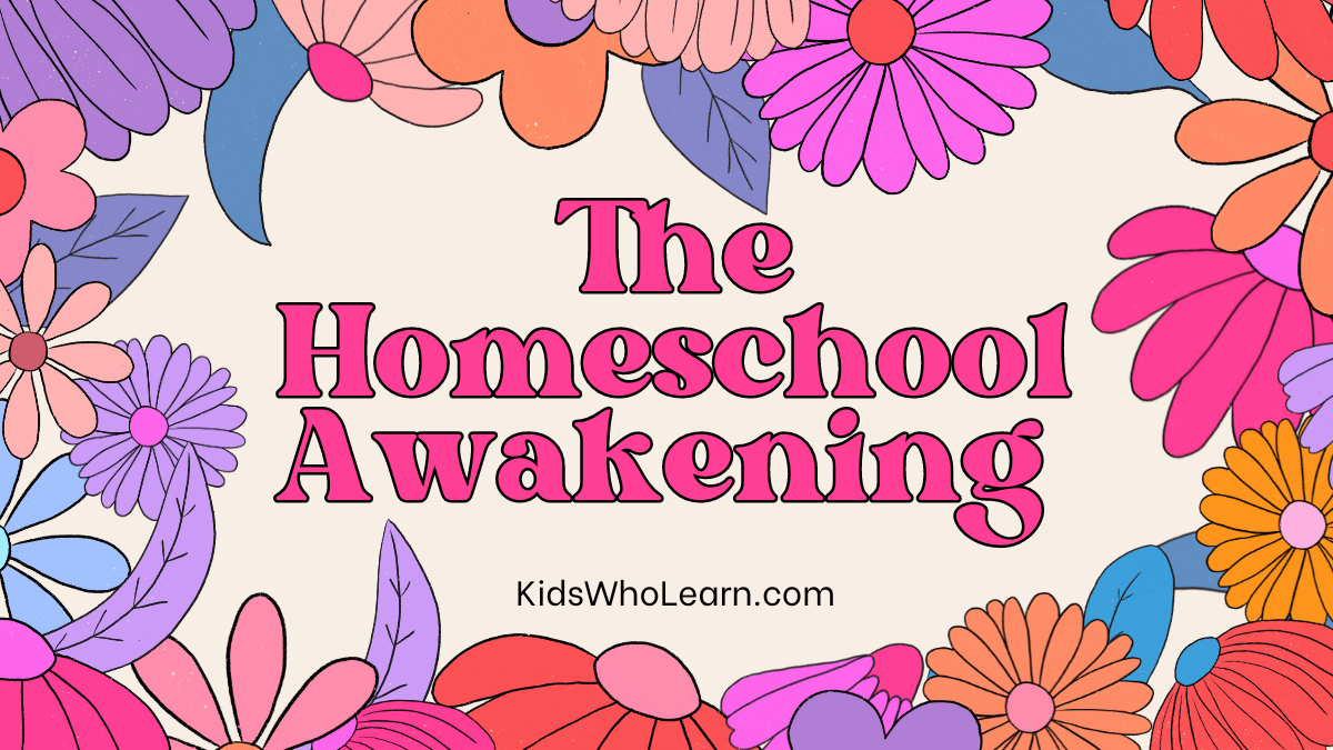 The Homeschool Awakening