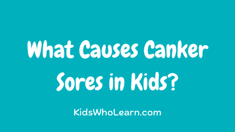 The Simple Reasons For What Causes Canker Sores in Kids