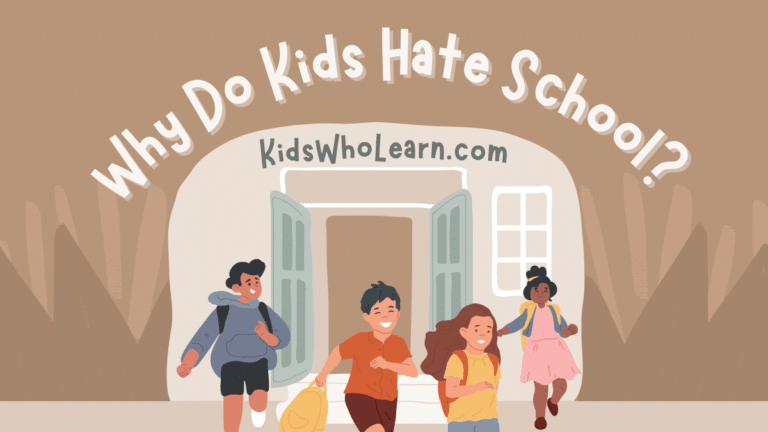Why Do Kids Hate School: Never Wonder Again