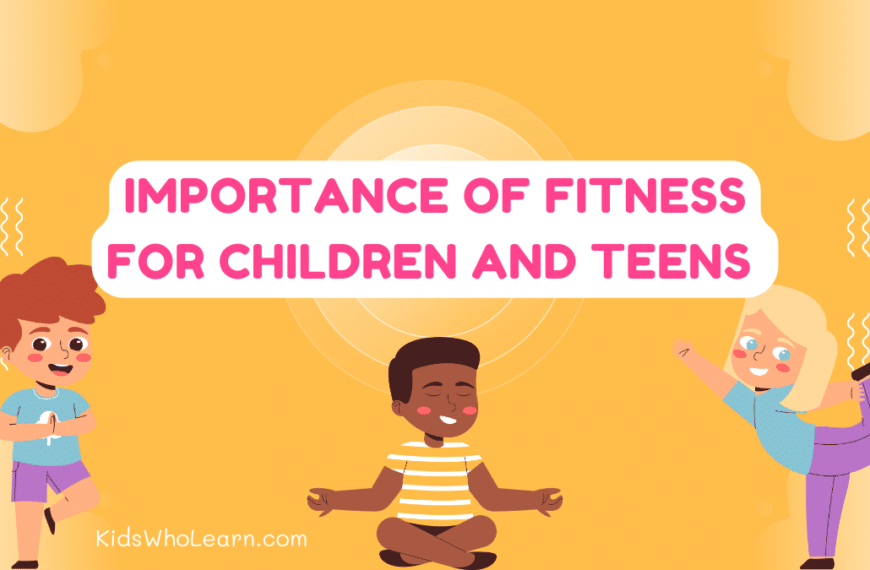 Importance of Fitness For Children and Teens