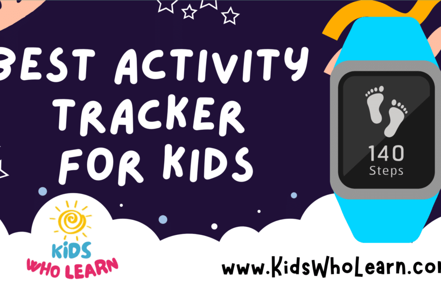 Best Activity Tracker For Kids