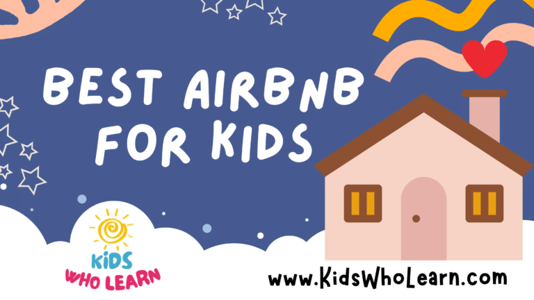 Best AirBNB For Kids