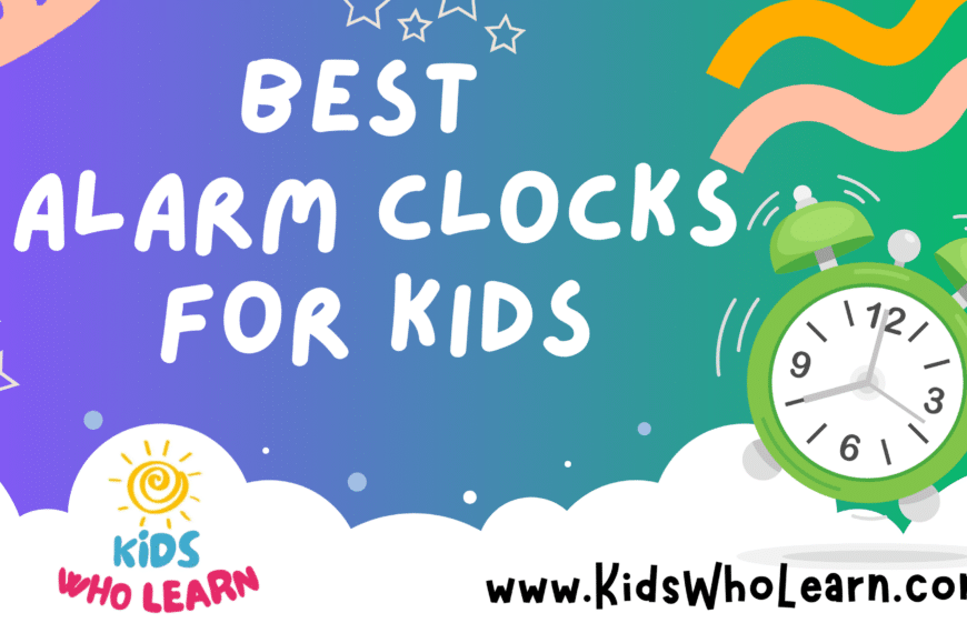 Best Alarm Clocks For Kids