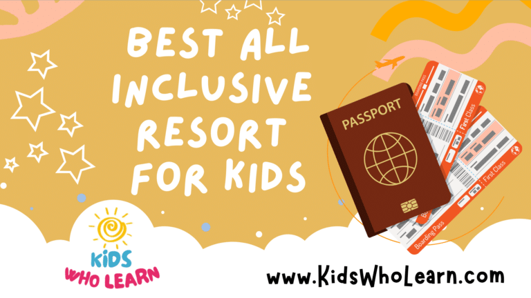 Best All Inclusive Resort For Kids