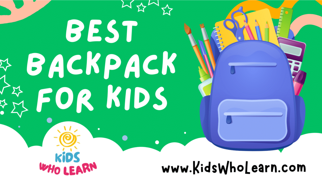 Best Backpack For Kids