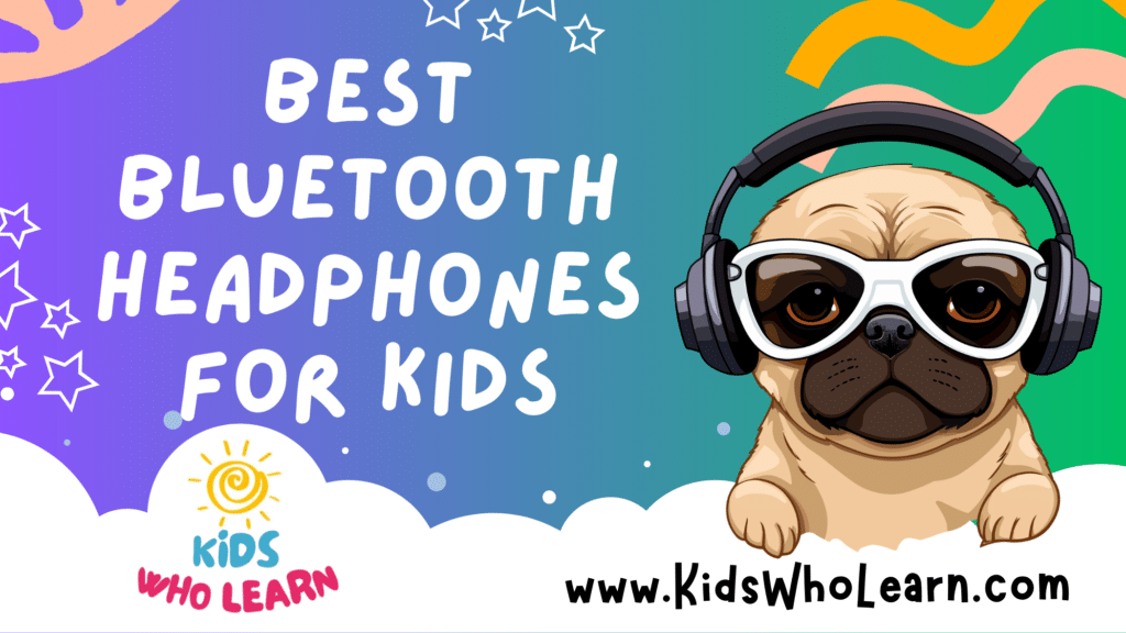 Best Bluetooth Headphones For Kids