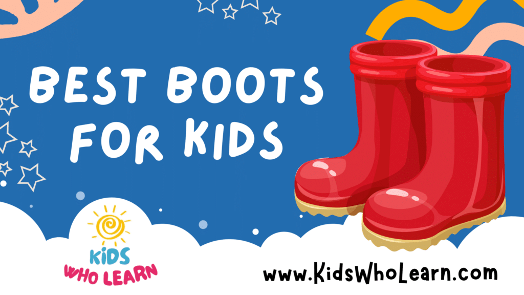Best Boots For Kids