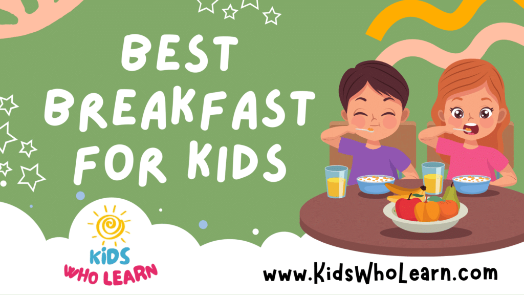 Best Breakfast For Kids