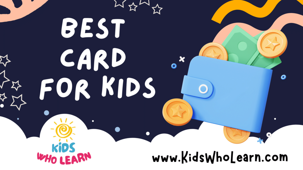 Best Card For Kids