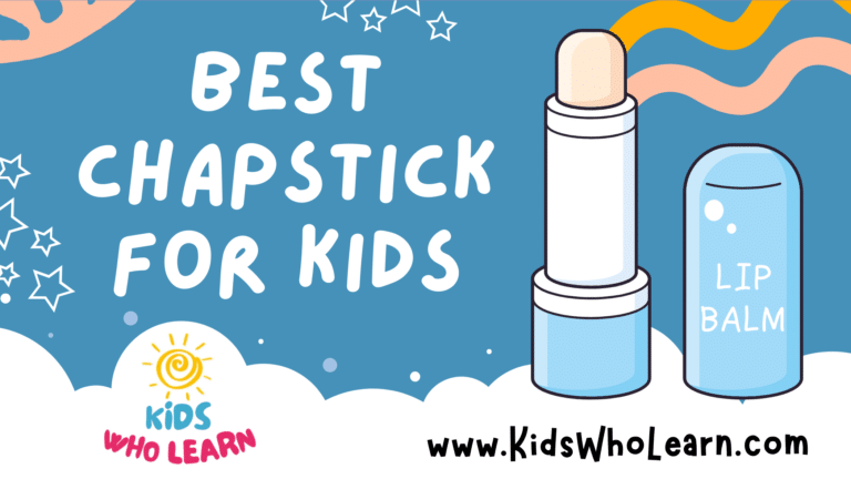 Best Chapstick For Kids