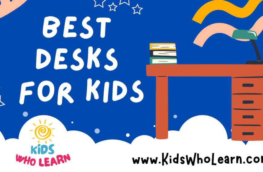 Best Desks For Kids