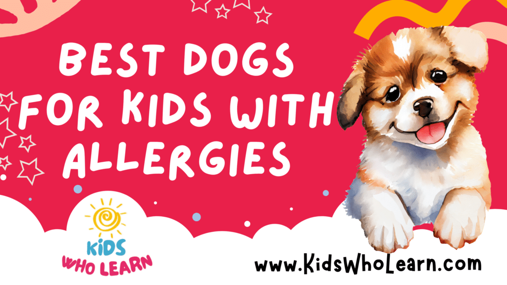 Best Dogs For Kids With Allergies