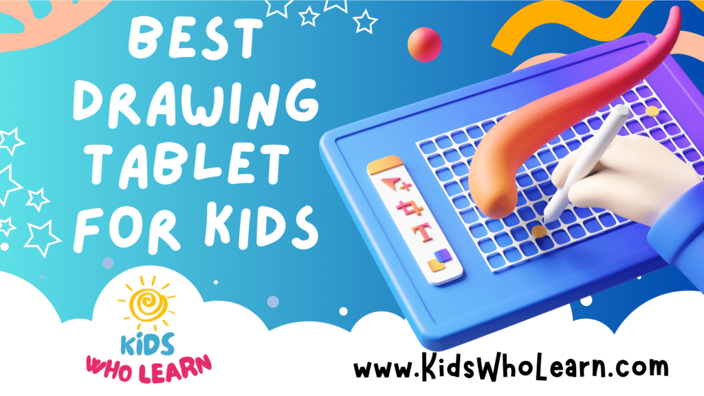 Best Drawing Tablet For Kids