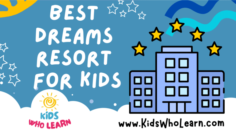 Best Dreams Resort For Kids