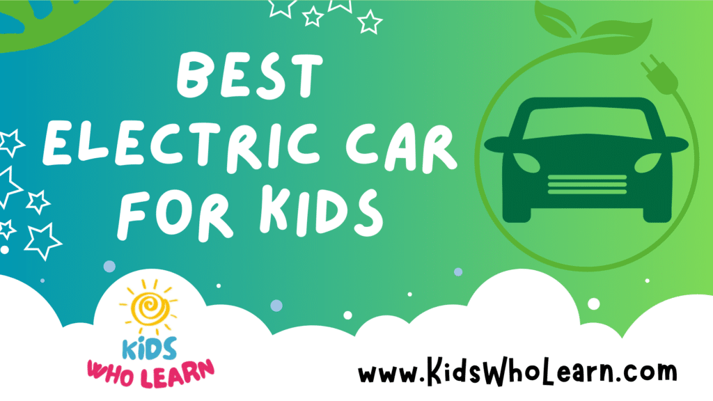 Best Electric Car For Kids