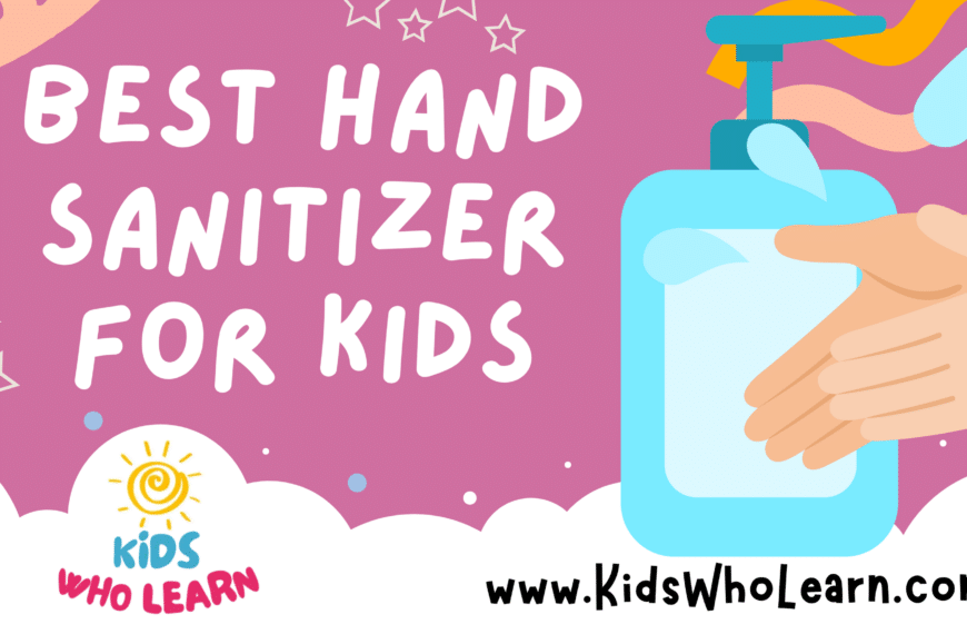 Best Hand Sanitizer For Kids