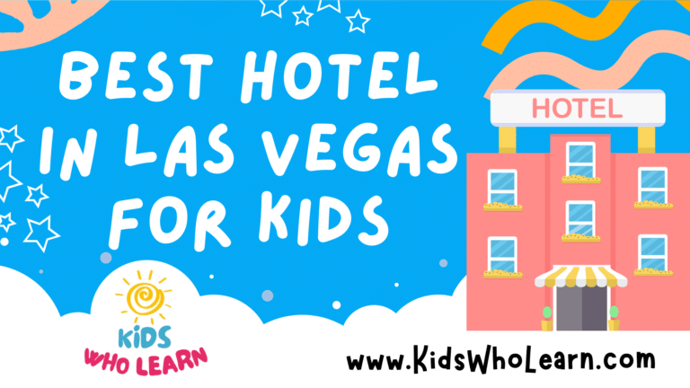Best Hotel In Las Vegas For Kids