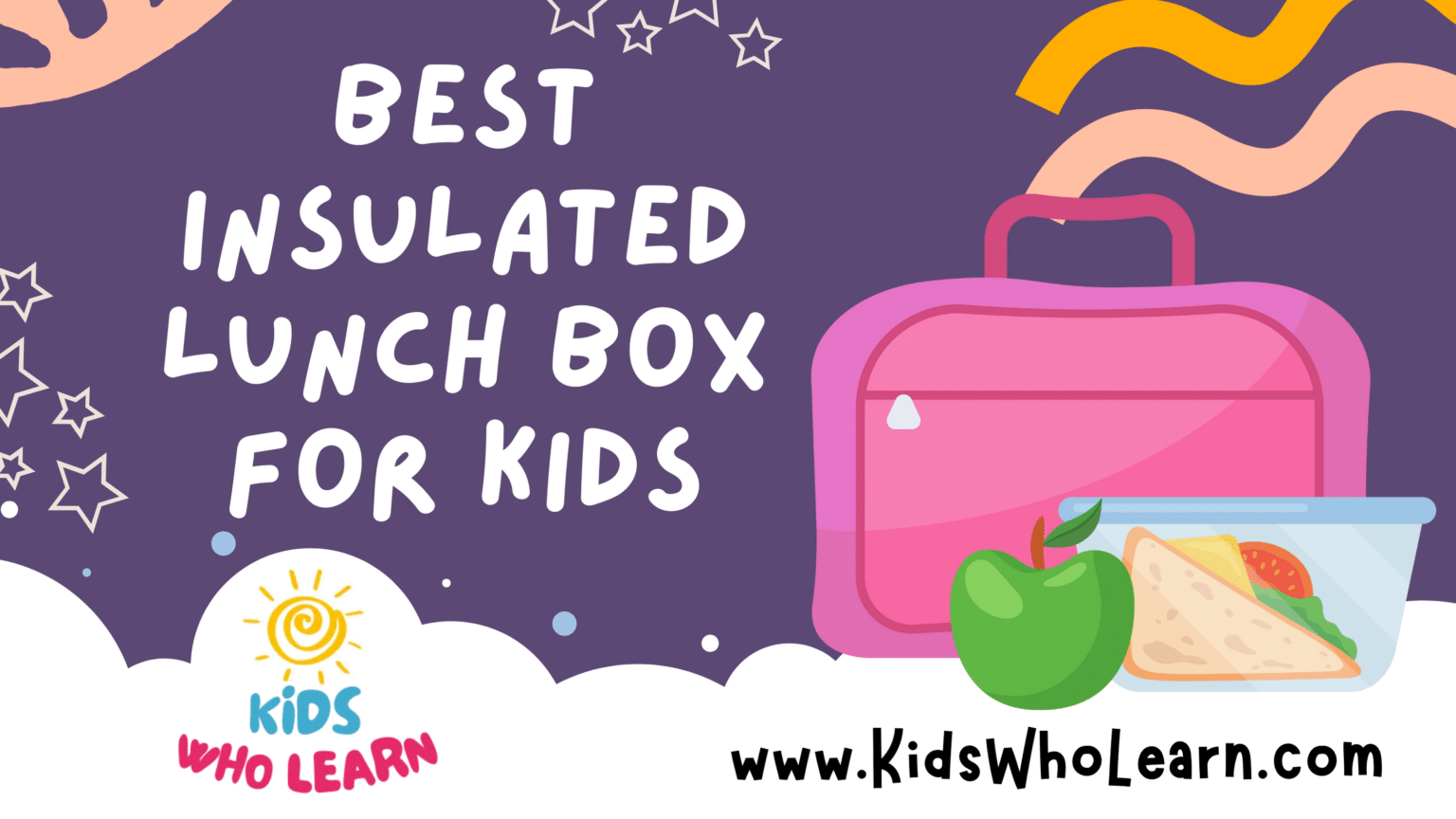 Best Insulated Lunch Box For Kids