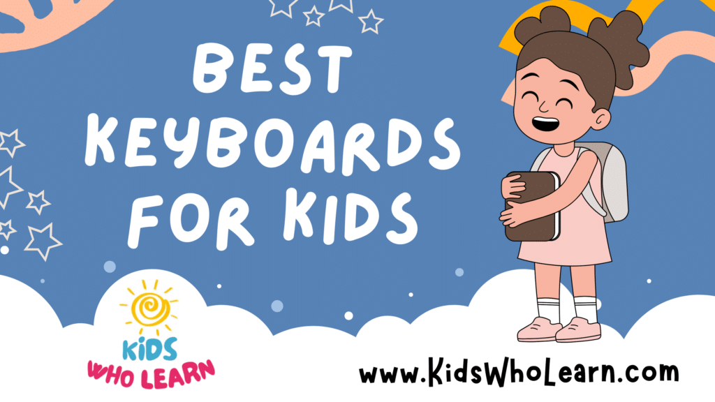 Best Keyboards For Kids