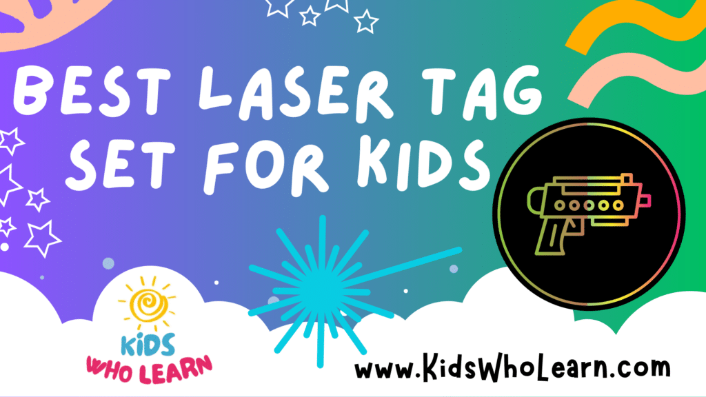 Best Laser Tag Set For Kids