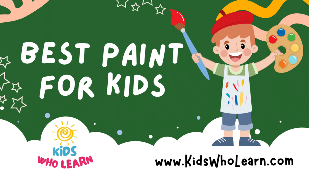 Best Paint For Kids