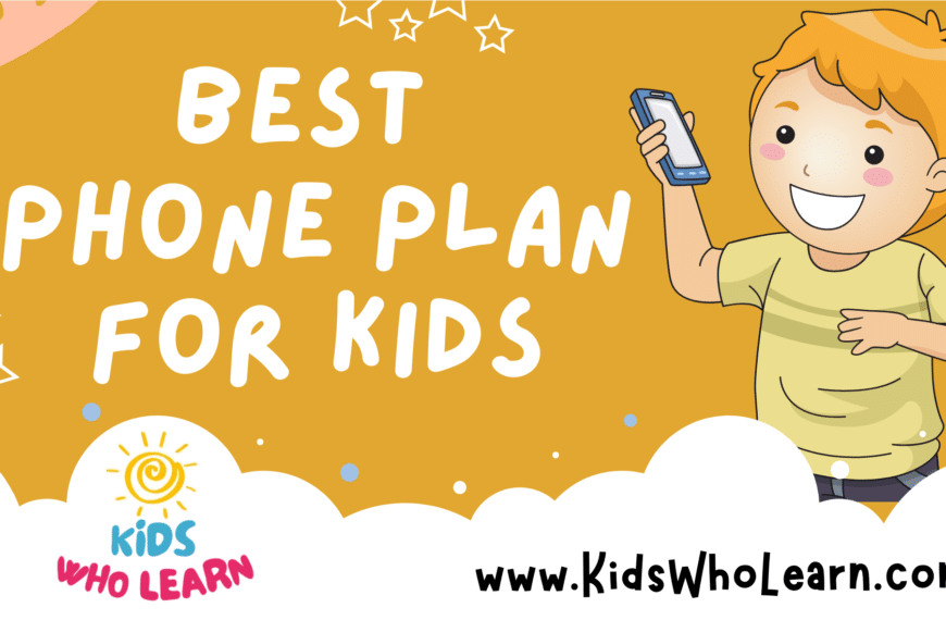 Best Phone Plan For Kids