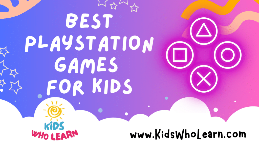 Best Playstation Games For Kids