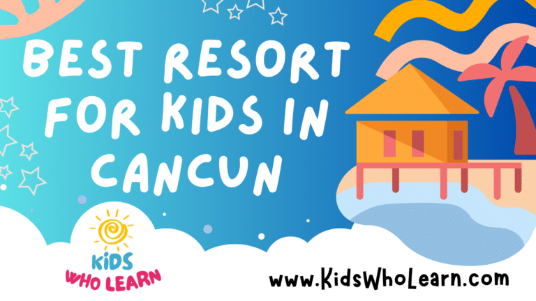 Best Resort For Kids In Cancun